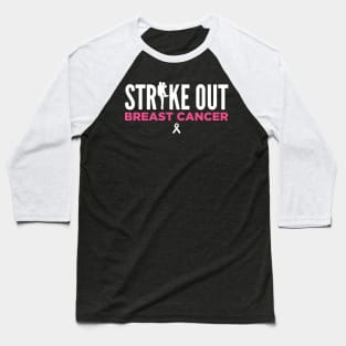 Strike Out Breast Cancer Awareness Fight Baseball Baseball T-Shirt